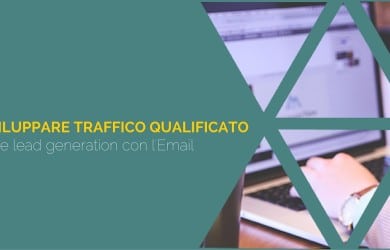 Fare Lead Generation con l'Email